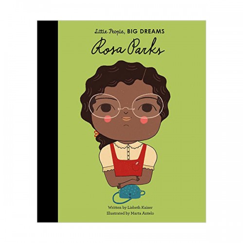 Little People, Big Dreams #07 : Rosa Parks (Hardcover, 영국판)