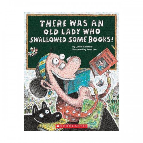 There Was an Old Lady Who Swallowed Some Books!