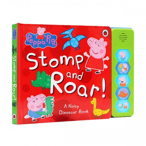 Peppa Pig : Stomp and Roar! Sound Book