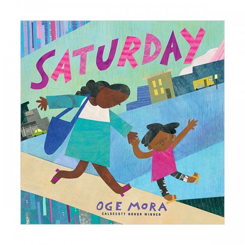 Oge Mora  : Saturday (Hardcover)