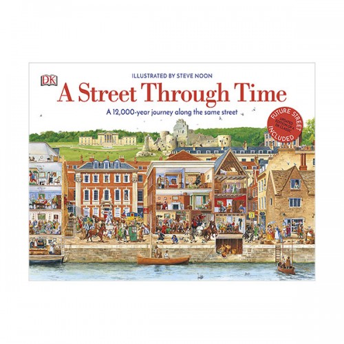 A Street Through Time : A 12,000 Year Journey Along the Same Street (Hardcover,)
