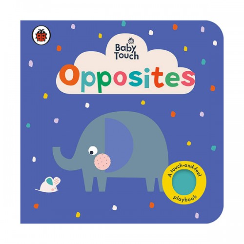Baby Touch : Opposites (Board book, )