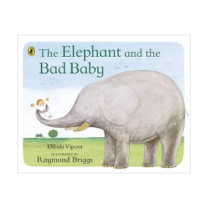 Puffin Picture Books : The Elephant and the Bad Baby (Paperback, )
