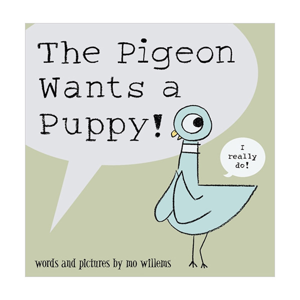 The Pigeon Wants a Puppy!