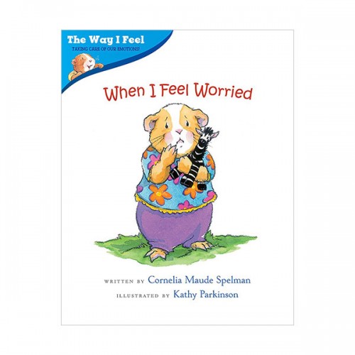 The Way I Feel Books : When I Feel Worried
