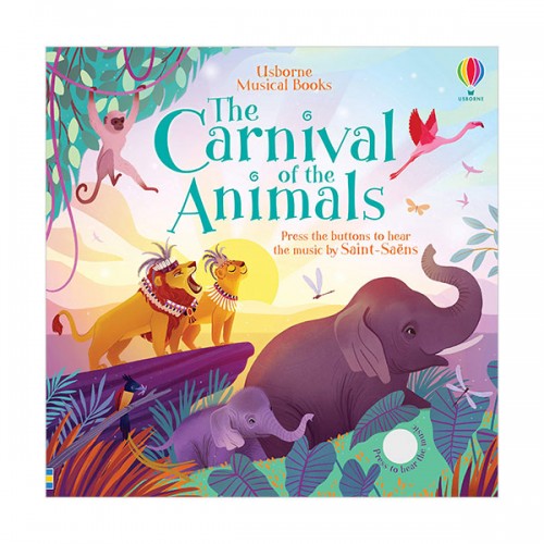 Usborne Sound Books : The Carnival of the Animals (Board book, Sound Book, 영국판)