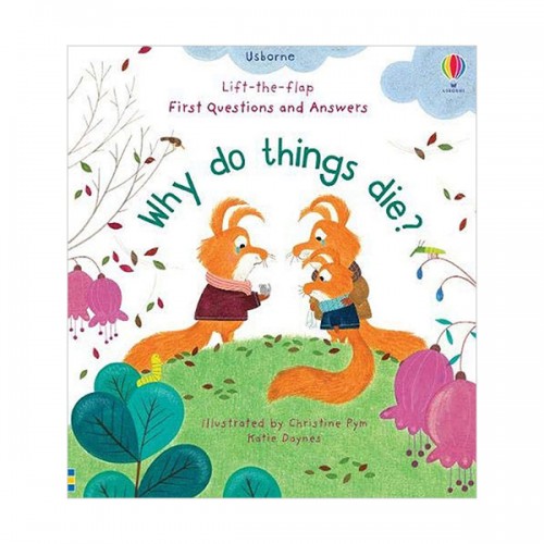 First Lift-the-Flap Questions & Answers : Why Do Things Die? (Board book, )