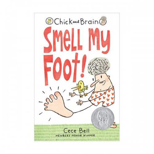 [2020 Geisel Award Honor] Chick and Brain : Smell My Foot! (Paperback)