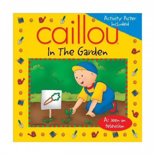 Caillou : In the Garden (Paperback)