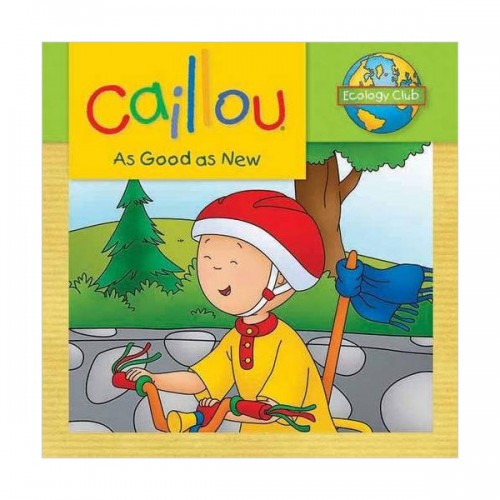 Caillou : As Good as New: Ecology Club (Paperback)