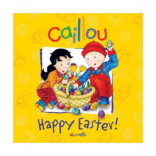 Caillou : Happy Easter! (Paperback)