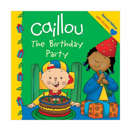 Caillou : The Birthday Party (Paperback)