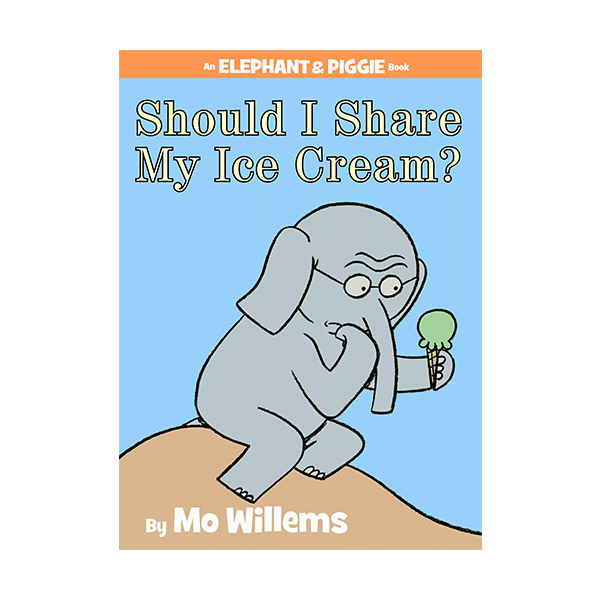 Elephant and Piggie : Should I Share My Ice Cream?