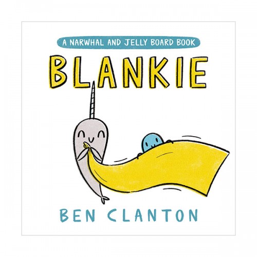 A Narwhal and Jelly : Blankie (Board book)
