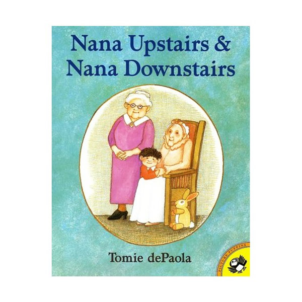 Nana Upstairs and Nana Downstairs