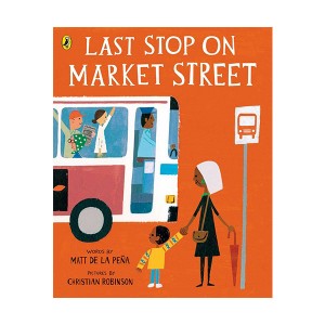 Last Stop on Market Street : 행복을 나르는 버스 (paperback) (UK)