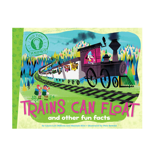 Did You Know? : Trains Can Float : and other fun facts (Paperback)