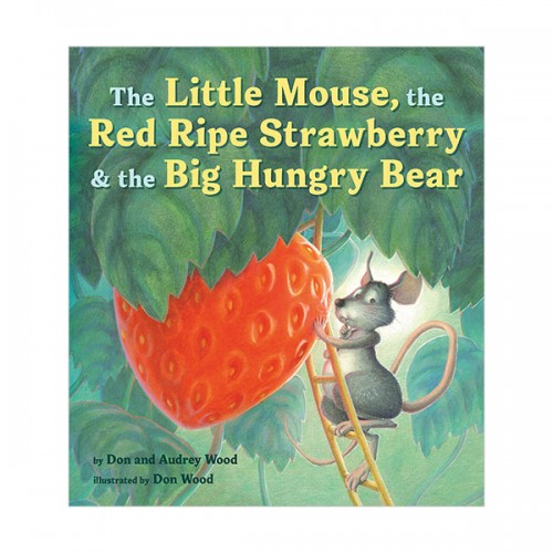 The Little Mouse, the Red Ripe Strawberry, and the Big Hungry Bear (Paperback)