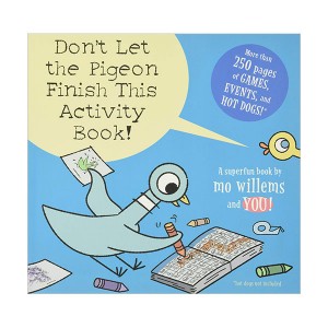Pigeon series : Don't Let the Pigeon Finish This Activity Book! (Paperback)