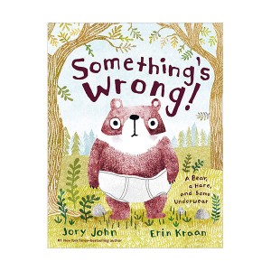 Something's Wrong! : A Bear, a Hare, and Some Underwear (Hardcover)
