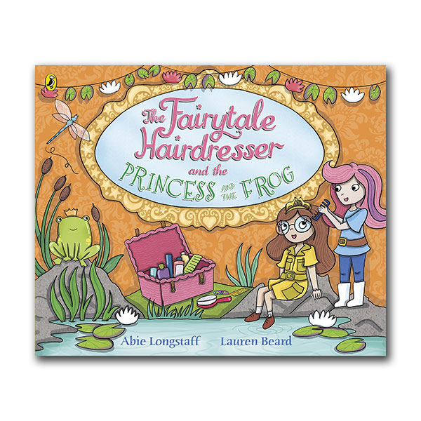 Fairytale Hairdresser : The Fairytale Hairdresser and the Princess and the Frog (Paperback, 영국판)