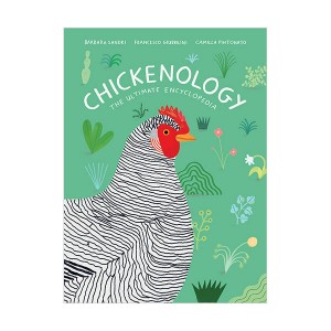 The Farm Animal Series : Chickenology : The Ultimate Encyclopedia