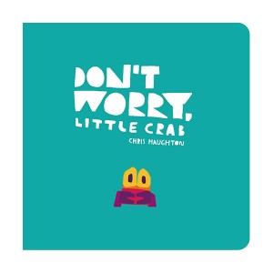 Don't Worry, Little Crab :  ,  Ծ! (Board book, )
