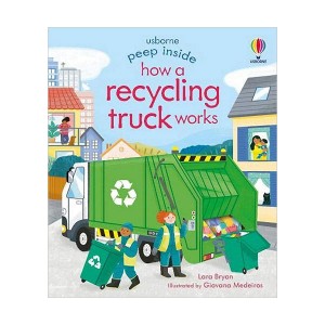Usborne Peep Inside : How a Recycling Truck Works