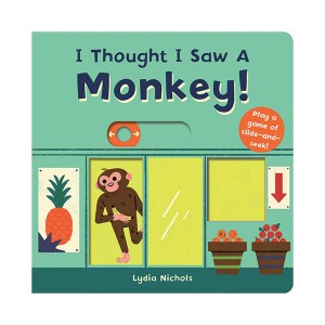 I Thought I Saw A Monkey! (Board book, 미국판)