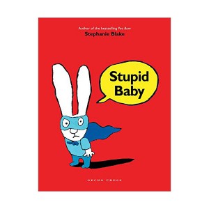 ˲ ø : Stupid Baby