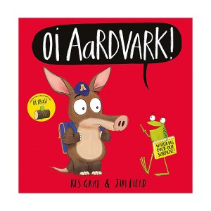 Oi Frog and Friends : Oi Aardvark!