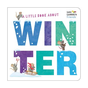 Leo Lionni's Friends : A Little Book About Winter (Board book)