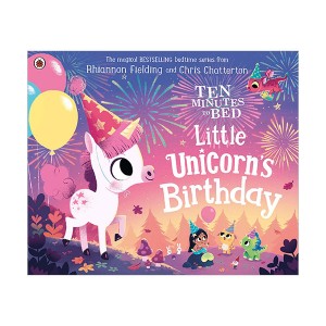 Ten Minutes to Bed : Little Unicorn's Birthday (Paperback, )
