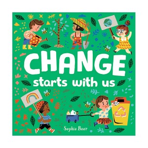 Change Starts with Us