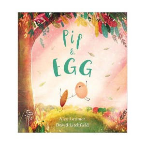 Pip and Egg