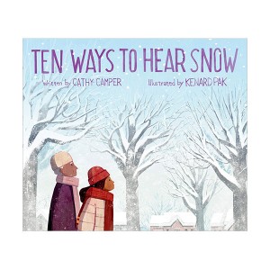 Ten Ways to Hear Snow 눈이 들려주는 10가지 소리 (Hardcover)