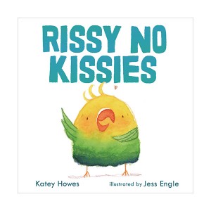 Rissy No Kissies