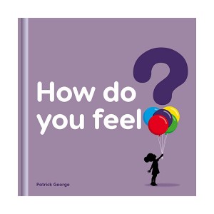 How Do You Feel?