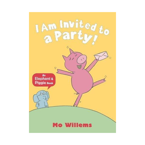 Elephant and Piggie : I Am Invited to a Party! (Paperback,영국판)