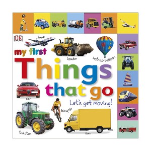 My First Things That Go Let's Get Moving