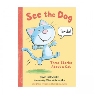 See the Dog : Three Stories About a Cat (Hardcover)