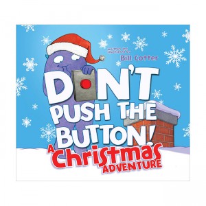 Don't Push the Button! A Christmas Adventure (Paperback)