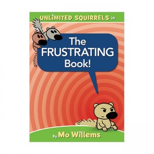 Unlimited Squirrels : The Frustrating Book!