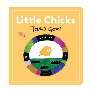 Taro Gomi : Little Chicks