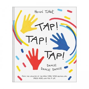 Tap! Tap! Tap!: Dance! Dance! Dance! (Hardcover)