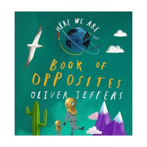 Here We Are: Book of Opposites