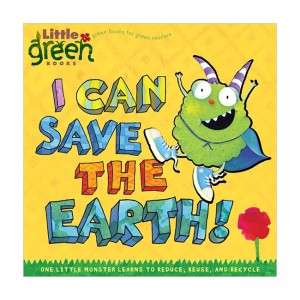Little Green Books : I Can Save the Earth! (Paperback)