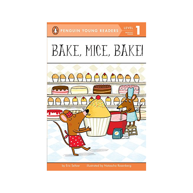 Penguin Young Readers 1 : Bake, Mice, Bake!