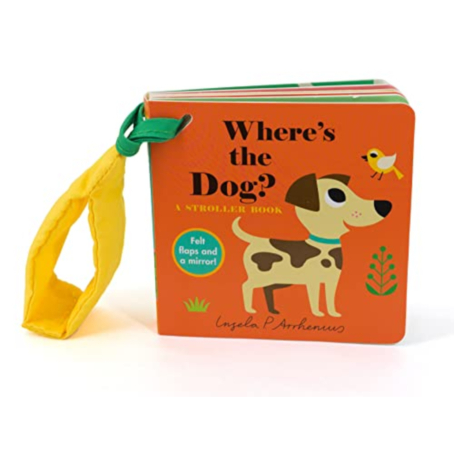 Where's the Dog? : A Stroller Book
