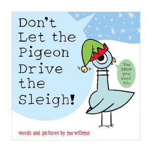 Don't Let the Pigeon Drive the Sleigh!